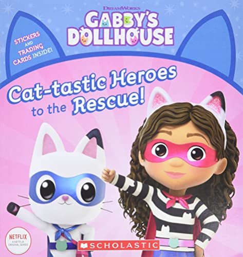 Cat-tastic Heroes to the Rescue (Gabbys Dollhouse Storybook) [Paperback]