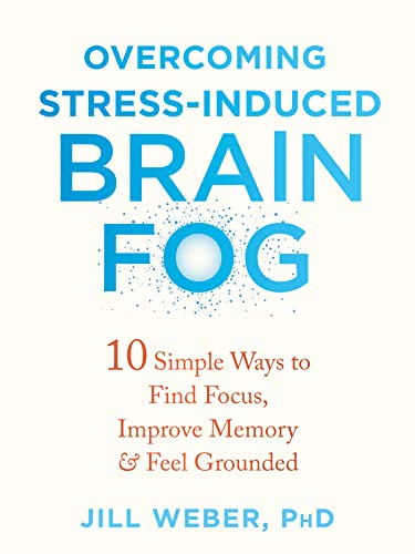 Overcoming Stress-Induced Brain Fog [Paperbac