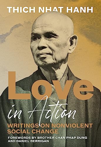 Love in Action, Second Edition: Writings on Nonviolent Social Change [Paperback]