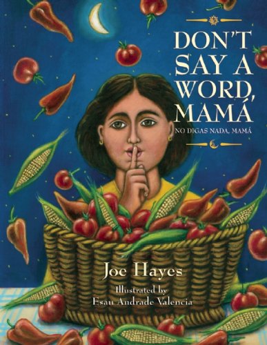 Don't Say a Word, Mama / No Digas Nada, Mama [Paperback]