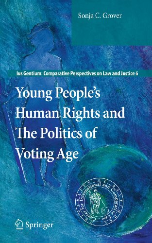 Young Peoples Human Rights and the Politics of Voting Age [Paperback]