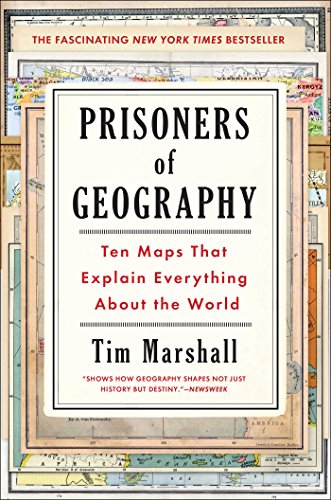 Prisoners of Geography: Ten Maps That Explain Everything About the World [Hardcover]