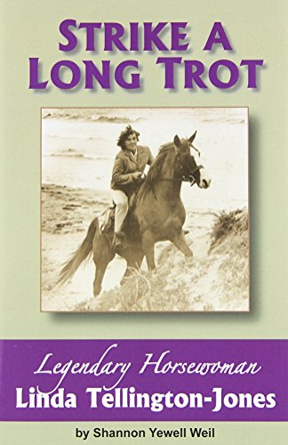 Strike A Long Trot Legendary Horseoman Linda Tellington-Jones [Hardcover]