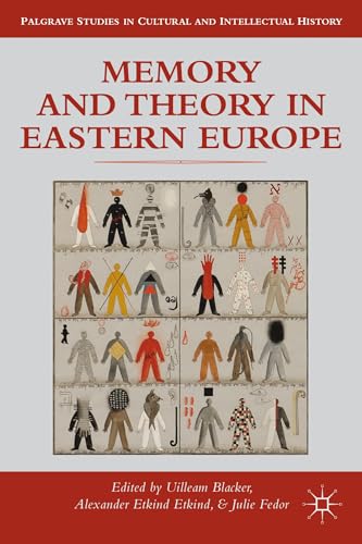 Memory and Theory in Eastern Europe [Hardcover]