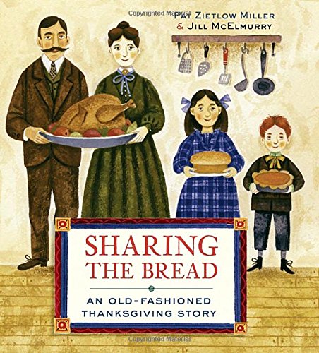 Sharing the Bread: An Old-Fashioned Thanksgiving Story [Hardcover]