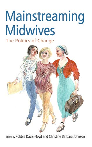 Mainstreaming Midives The Politics of Change [Hardcover]