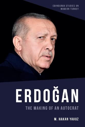 Erdoan The Making of an Autocrat [Paperback]