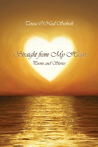 Straight From My Heart Poems And Stories [Paperback]