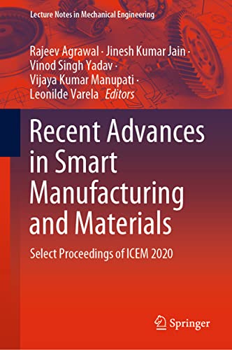 Recent Advances in Smart Manufacturing and Materials: Select Proceedings of ICEM [Hardcover]