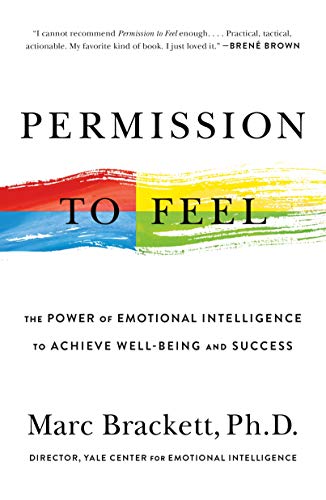 Permission to Feel: The Power of Emotional In