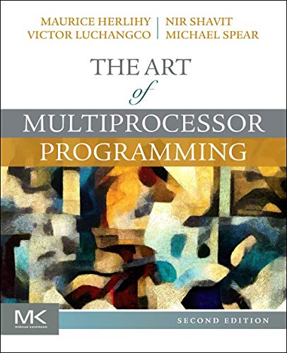 The Art of Multiprocessor Programming [Paperback]