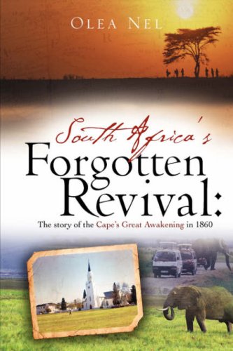 South Africa's Forgotten Revival The Story Of The Cape's Great Aakening In 186 [Paperback]