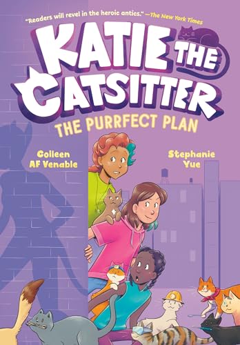 Katie the Catsitter 4: The Purrfect Plan: (A Graphic Novel) [Hardcover]