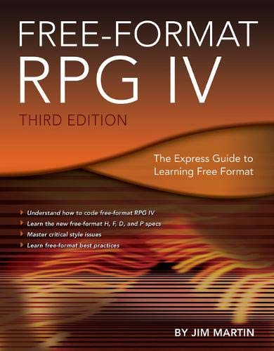 Free-Format RPG IV: The Express Guide to Learning Free Format [Paperback]