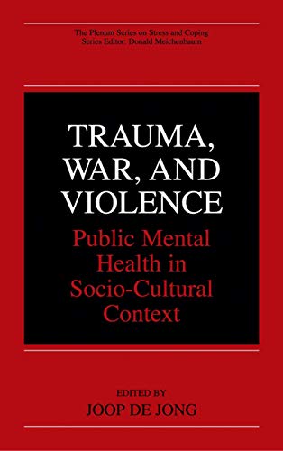 Trauma, War, and Violence Public Mental Health in Socio-Cultural Context [Hardcover]