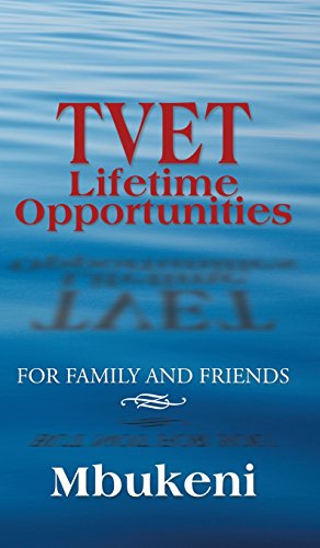 Tvet Lifetime Opportunities For Family And Friends [Hardcover]