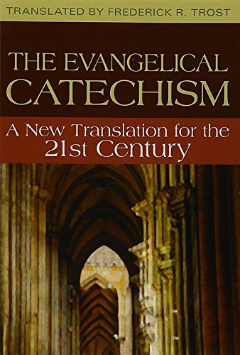 The Evangelism Catechism: A New Translation F