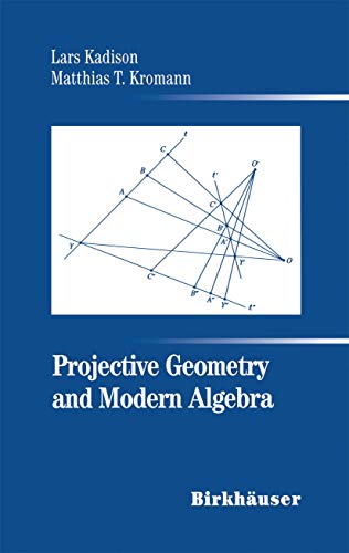 Projective Geometry and Modern Algebra [Hardc