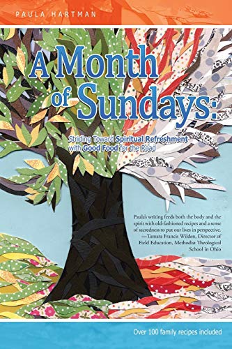 A Month Of Sundays Striding Toard Spiritual Refreshment One Sunday At A Time [Paperback]