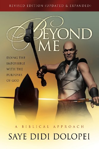 Beyond Me  Doing the Impossible ith the Purposes of God [Paperback]