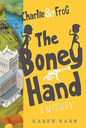 Charlie and Frog: The Boney Hand: A Mystery [Hardcover]