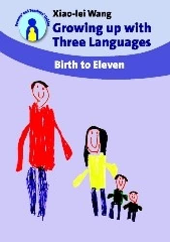 Groing up ith Three Languages Birth to Eleven [Paperback]