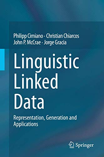 Linguistic Linked Data: Representation, Generation and Applications [Paperback]