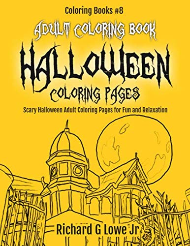 Adult Coloring Book Halloeen Coloring Pages Scary Halloeen Adult Coloring Pag [Paperback]