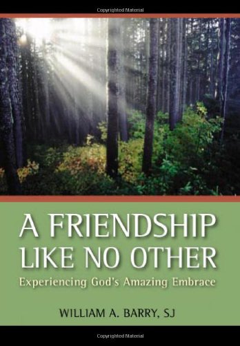 A Friendship Like No Other: Experiencing God'