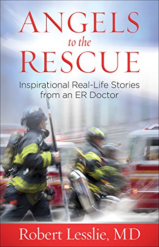 Angels To The Rescue: Inspirational Real-Life