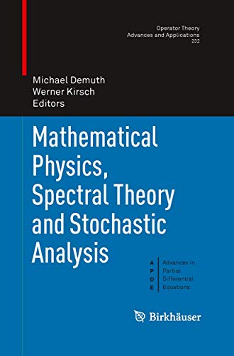 Mathematical Physics, Spectral Theory and Stochastic Analysis [Paperback]