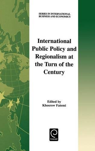 International Public Policy and Regionalism at the Turn of the Century [Hardcover]