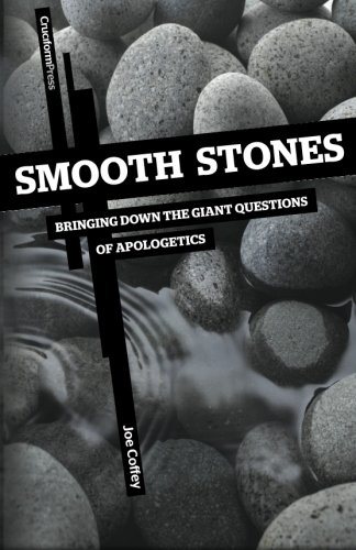 Smooth Stones Bringing Don The Giant Questions Of Apologetics [Paperback]