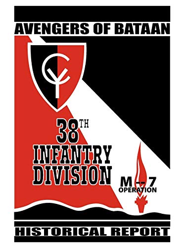 Avengersofbataan 38thinfantrydivision,historicalreport. [Paperback]