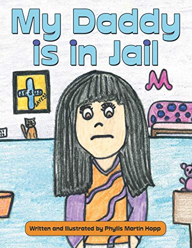 My Daddy Is In Jail [Paperback]