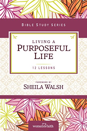 Living a Purposeful Life [Paperback]