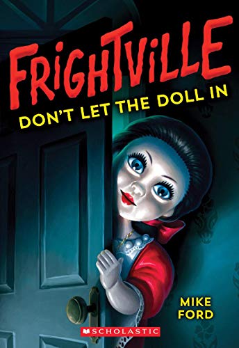 Don't Let the Doll In (Frightville #1) [Paperback]