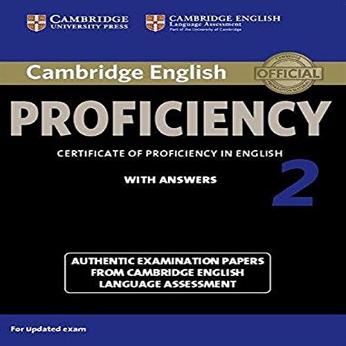 Cambridge English Proficiency 2 Student's Book with Answers: Authentic Examinati [Paperback]