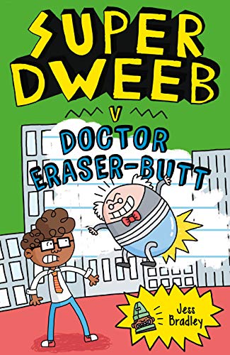 Super Dweeb V Doctor Eraser Butt         [TRADE PAPER         ]