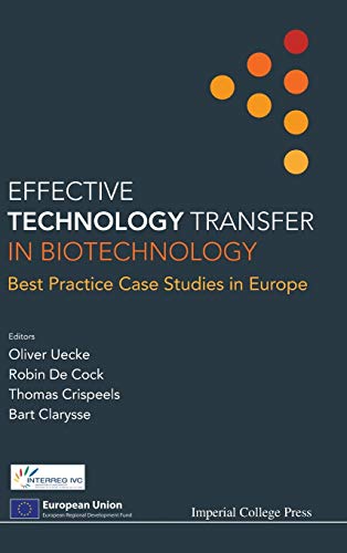 Effective Technology Transfer In Biotechnology Best Practice Case Studies In Eu [Hardcover]