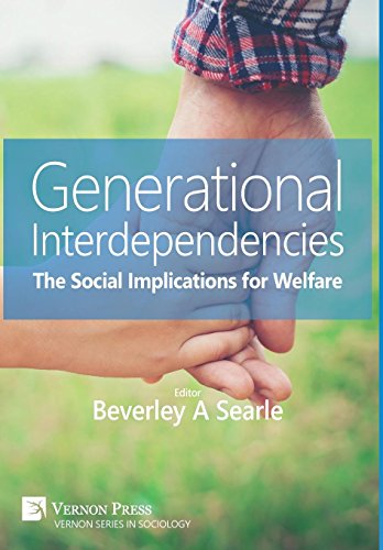 Generational Interdependencies The Social Implications For Welfare (vernon Seri [Hardcover]