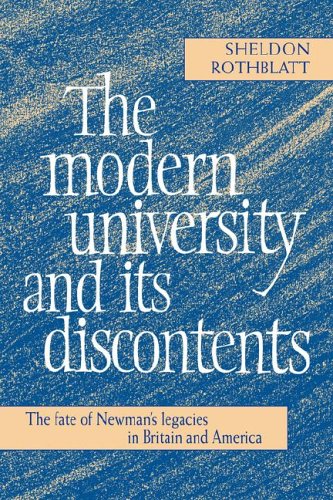 The Modern University and its Discontents The Fate of Neman's Legacies in Brit [Paperback]