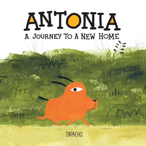 Antonia: A Journey to a New Home [Hardcover]