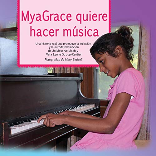 Myagrace Quiere Hacer Msica Una Historia Real Que Promueve La Inclusin Y La A [Paperback]