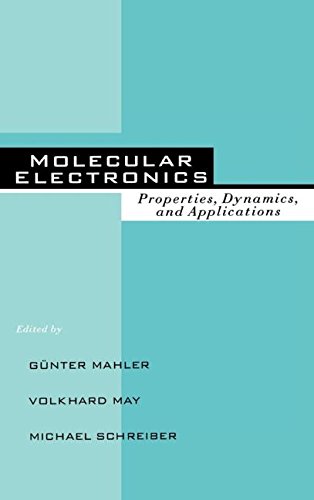 Molecular Electronics Properties Dynamics, and Applications [Hardcover]