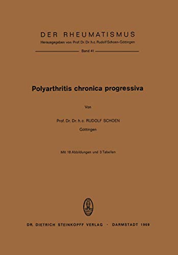 Polyarthritis Chronica Progressiva [Paperback]