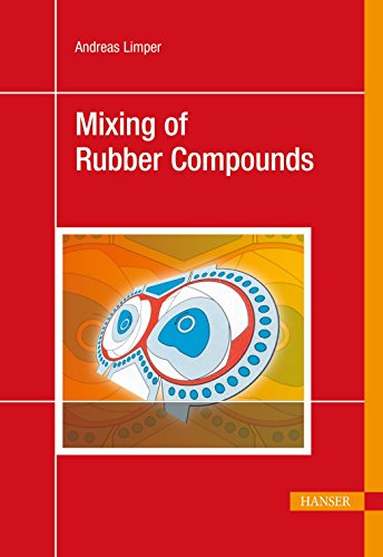 Mixing of Rubber Compounds [Hardcover]