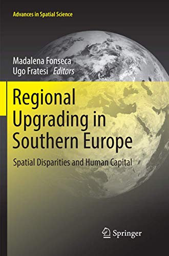 Regional Upgrading in Southern Europe Spatial Disparities and Human Capital [Paperback]