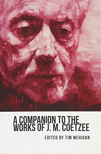 A Companion to the Works of J. M. Coetzee [Paperback]