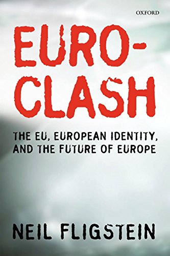 Euroclash The EU, European Identity, and the Future of Europe [Paperback]